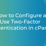 Two Factor Authentication for cPanel with easy steps