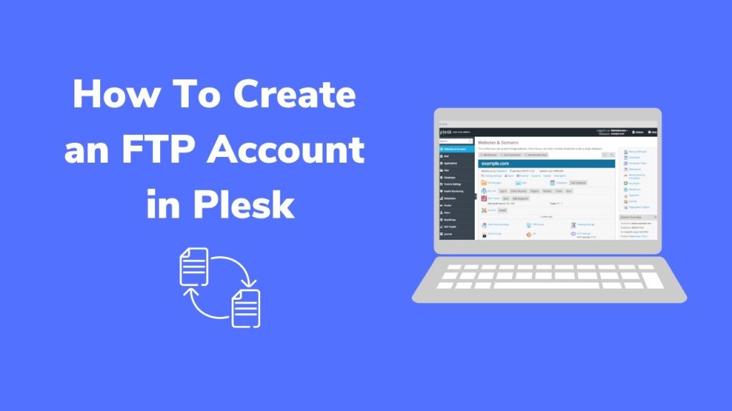 How to Create an FTP Account in the Plesk Panel?